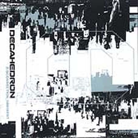 DECAHEDRON/DISCONNECTION IMMINENT